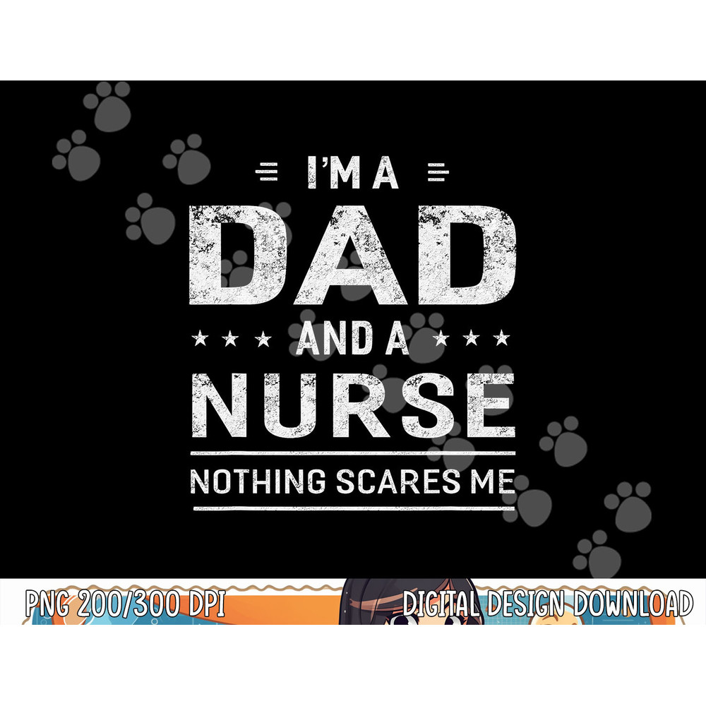 I m A Dad And Nurse png, sublimation For Men Father Funny Gift copy.jpg
