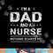I m A Dad And Nurse png, sublimation For Men Father Funny Gift copy.jpg