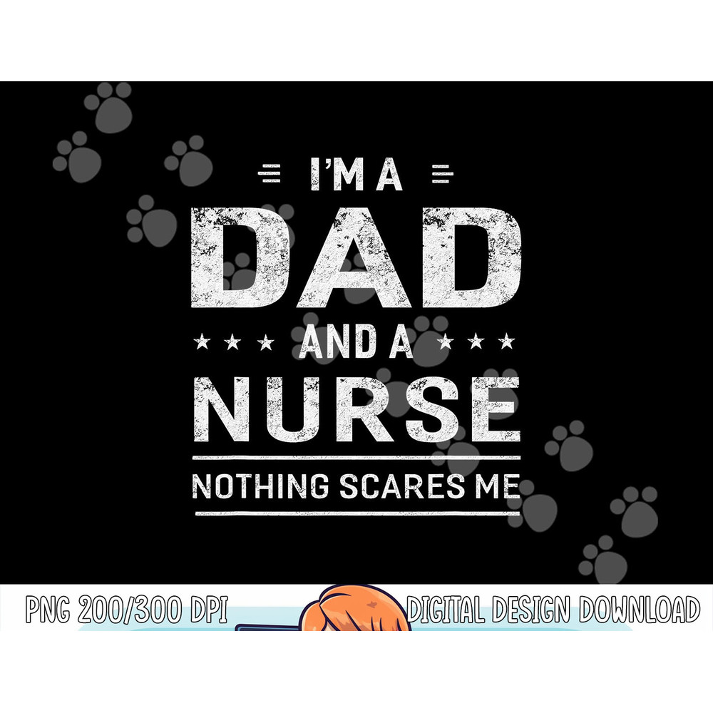 I m A Dad And Nurse png, sublimation For Men Father Funny Gift copy.jpg