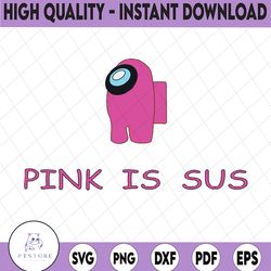 costume pink imposter among game us sus impostor gamer sus svg png dxf eps digital download