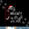 Nice Naughty An Attempt Was Made Christmas List Santa Claus png, sublimation.jpg