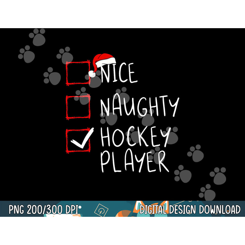 Nice Naughty Hockey Player List Christmas Santa Claus png, sublimation copy.jpg