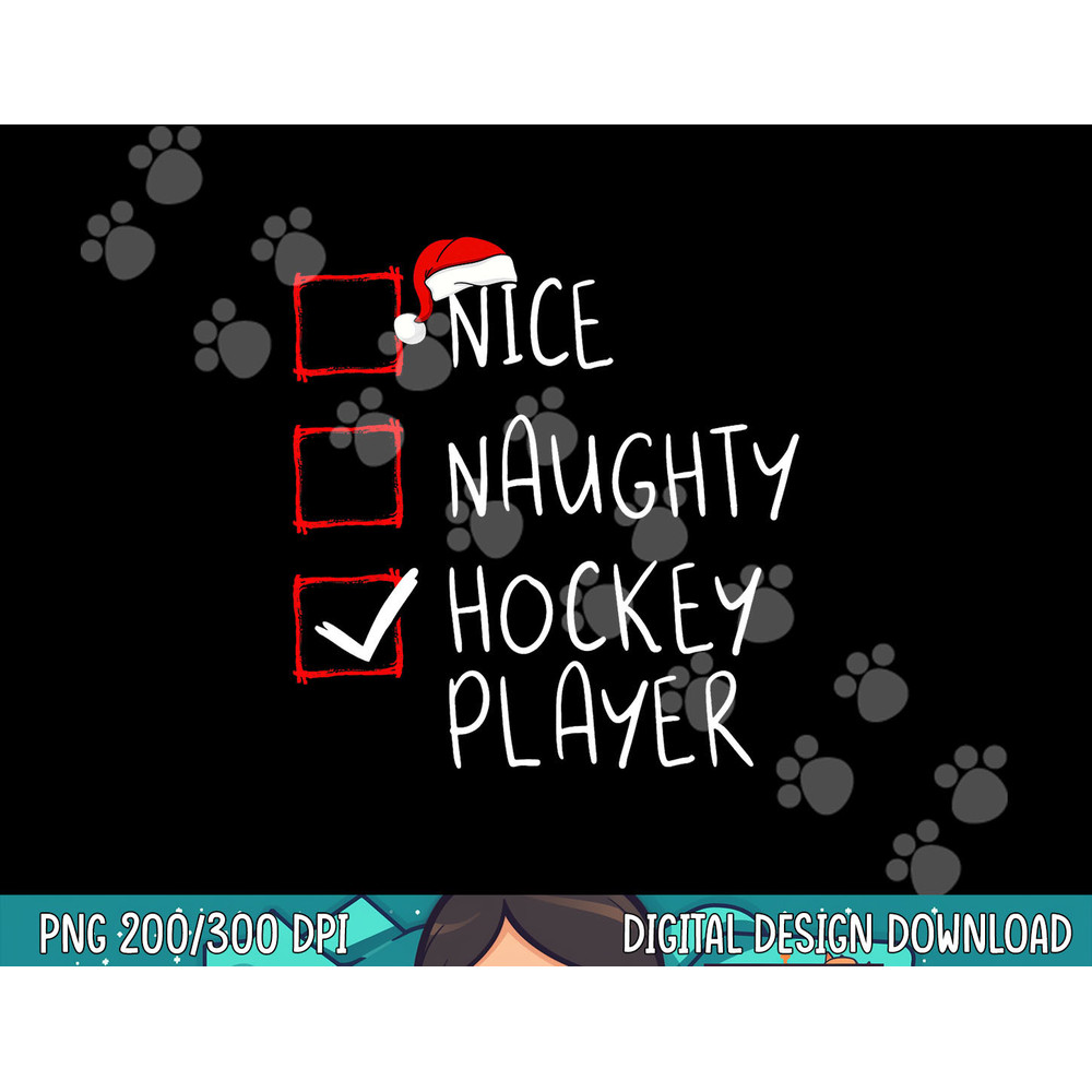 Nice Naughty Hockey Player List Christmas Santa Claus png, sublimation copy.jpg