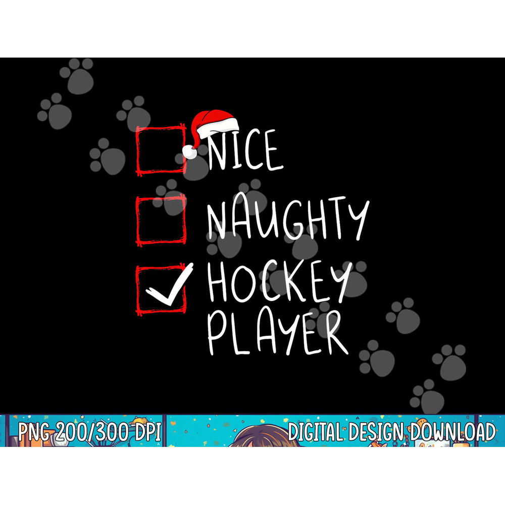 Nice Naughty Hockey Player List Christmas Santa Claus png, sublimation copy.jpg