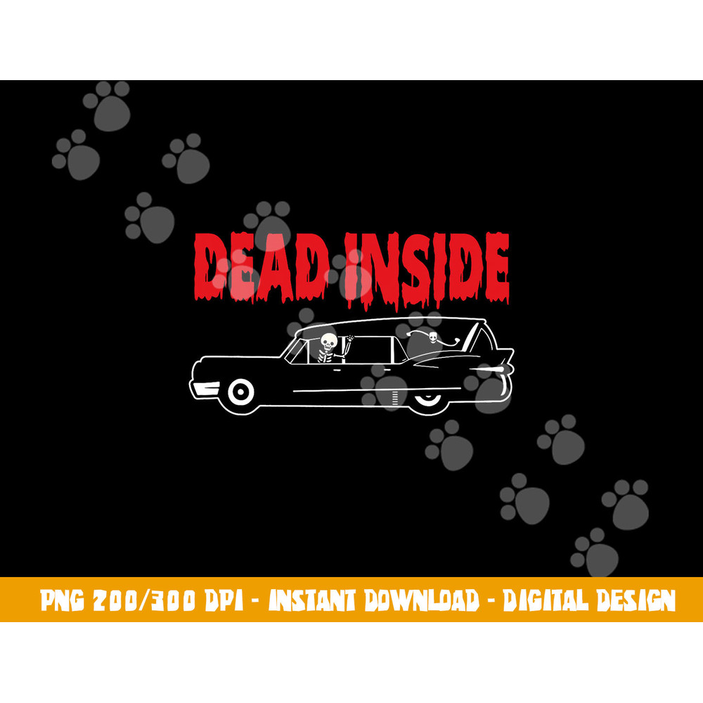 Funny Dead Inside Skeleton Hearse Funeral Director Halloween png, sublimation copy.jpg