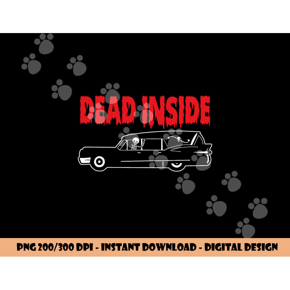 Funny Dead Inside Skeleton Hearse Funeral Director Halloween png, sublimation copy.jpg