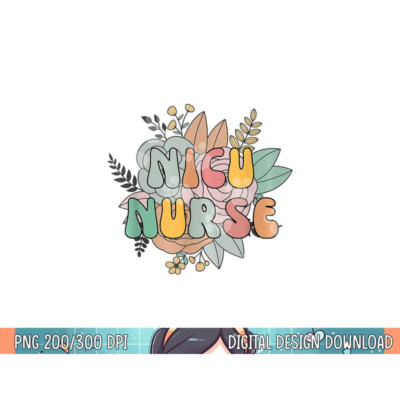 NICU Nurse Neonatal ICU Nurse Infant Care Specialist Newborn png, sublimation (1).jpg