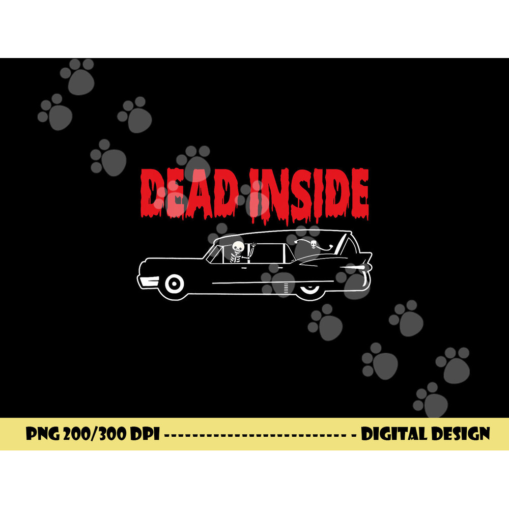 Funny Dead Inside Skeleton Hearse Funeral Director Halloween png, sublimation copy.jpg