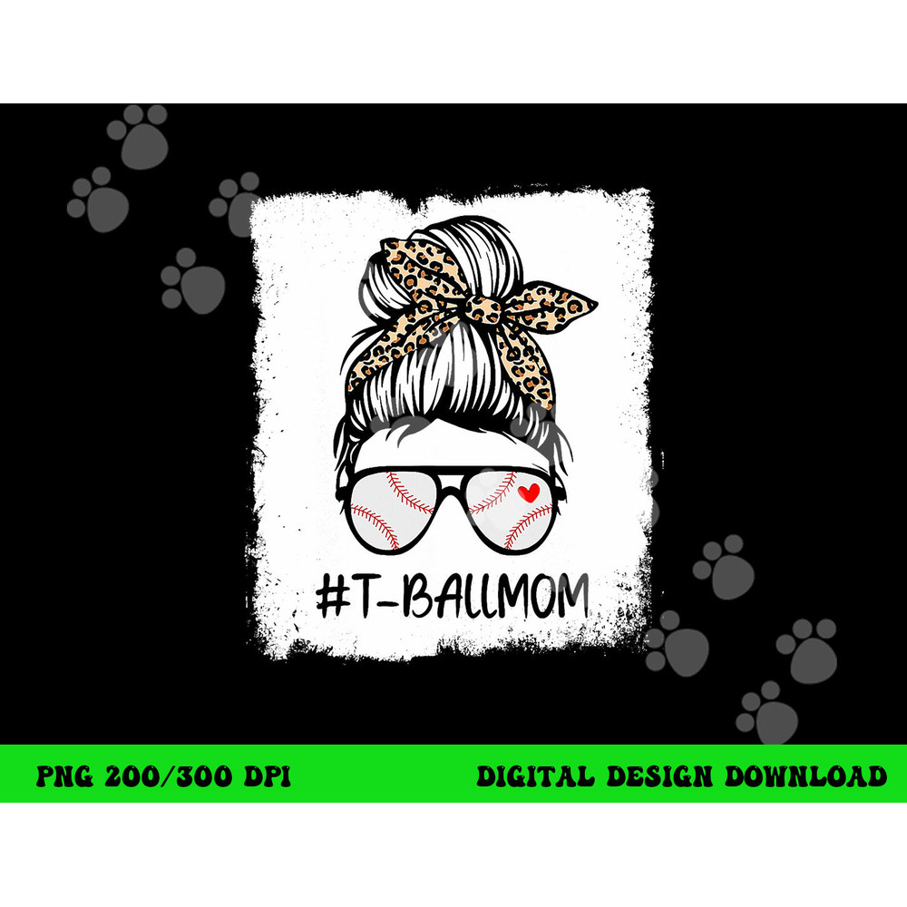 Bleached T Ball Baseball Mom Life Leopard Messy Bun Game Day png, sublimation copy.jpg
