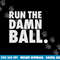 Funny Football Shirt Men Running Back Gift Run The Damn Ball png, sublimation copy.jpg