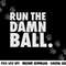 Funny Football Shirt Men Running Back Gift Run The Damn Ball png, sublimation copy.jpg