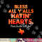 Bless All Y alls Hatin Hearts Houston With Love png, sublimation copy.jpg