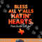 Bless All Y alls Hatin Hearts Houston With Love png, sublimation copy.jpg