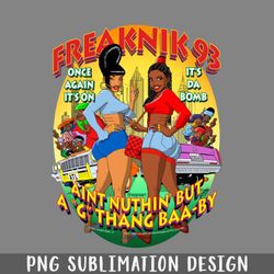 freaknik 1993 g thang png download