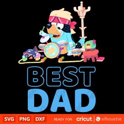 Bluey Best Dad Matching Family For Lover, Bluey Familly Svg, Bluey Cartoon Svg, Cricut, Silhouette Vector
