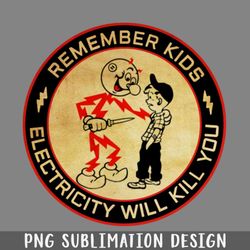 vintage electricity will kill you png download