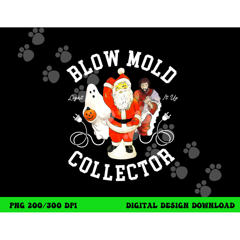 Blow Mold Collector Light It Up Christmas Halloween png, sublimation copy.jpg