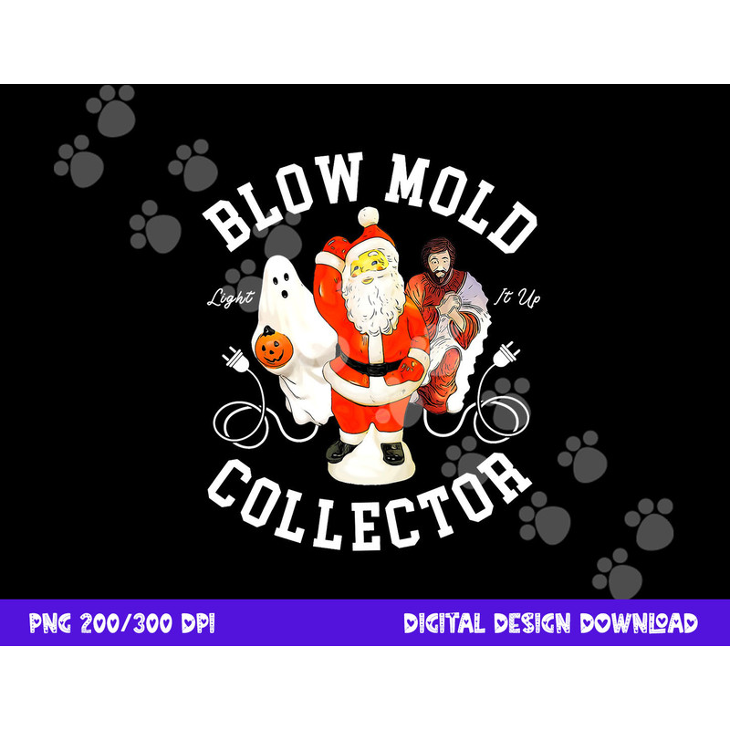 Blow Mold Collector Light It Up Christmas Halloween png, sublimation copy.jpg