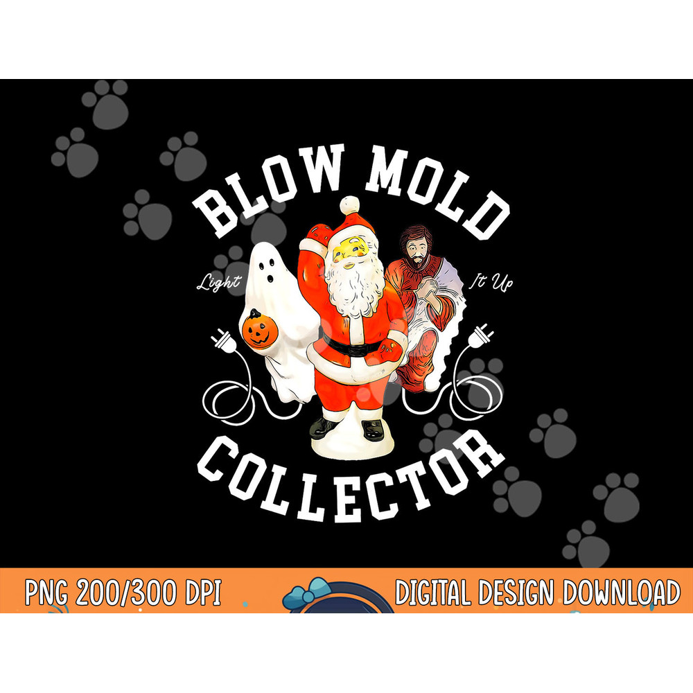 Blow Mold Collector Light It Up Christmas Halloween png, sublimation copy.jpg