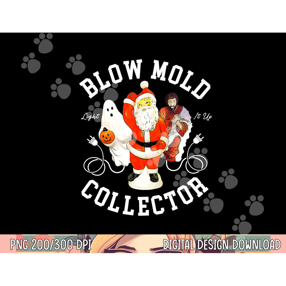 Blow Mold Collector Light It Up Christmas Halloween png, sublimation copy.jpg