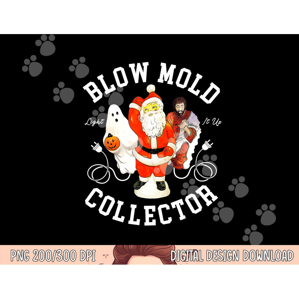 Blow Mold Collector Light It Up Christmas Halloween png, sublimation copy.jpg