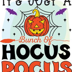 It's Just a Hocus Pocus, Halloween Png, Halloween, Halloween sublimation, Halloween Files for Shirt, PNG, JPG, PDF File