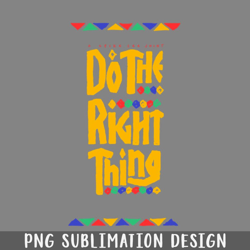 QA06071982-DO THE RIGHT THING BEST SELLER PNG Download.jpg