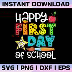 happy first day of school png, back to school, teacher, first day of school, sublimation design downloads