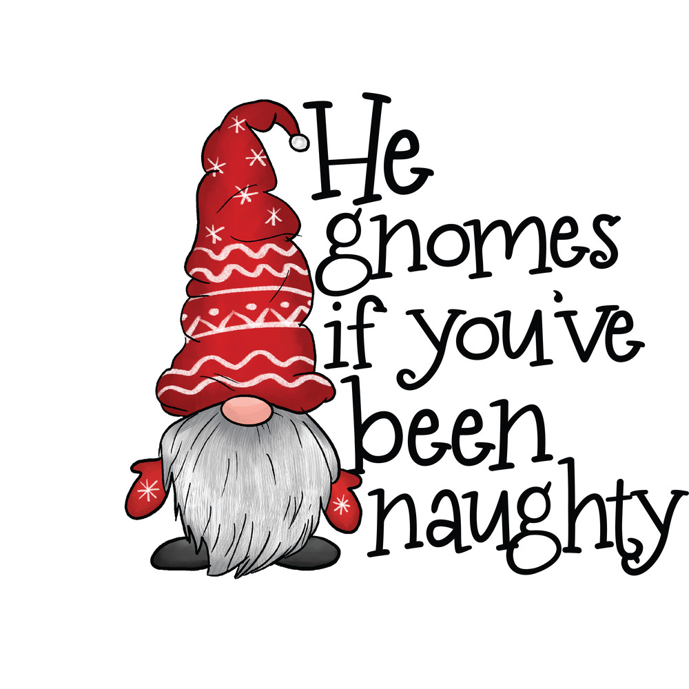 He Gnomes If Youve Been Naughty.png