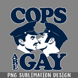 cops are gay png download