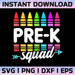 team pre-k squad png, back to school, pre k teacher, first day of school, crayon, sublimation design downloads