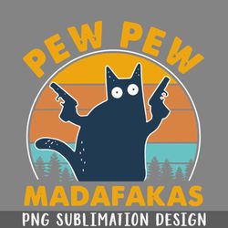 cat pew pew madafakas vintage png download