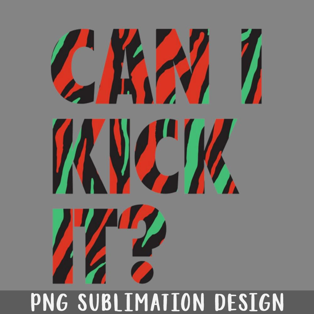 QA06072204-Can I Kick It PNG Download.jpg