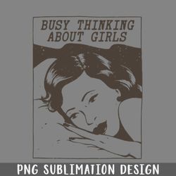 busy thinking about girls png download