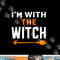 I m With The Witch Couples Men Halloween png, sublimation copy.jpg