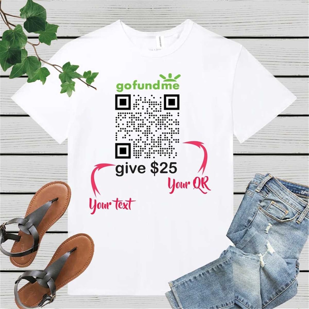 MR-307202310545-gofundme-shirt-custom-qr-code-shirts-make-it-go-to-any-web-image-1.jpg