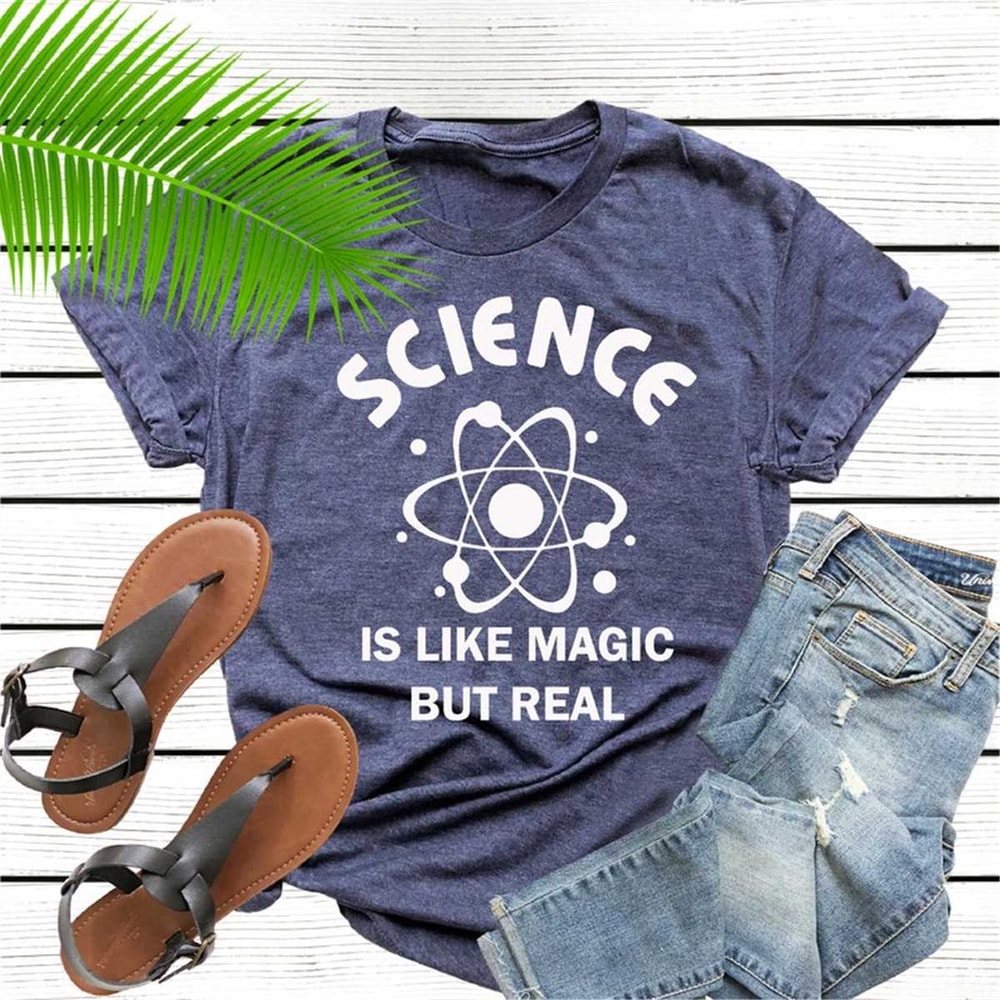 MR-307202310733-science-its-like-magic-but-real-shirt-science-teacher-shirt-image-1.jpg