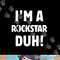 I'm A Rockstar Duh Tee Easy Halloween And Christmas Gift png,sublimation copy.jpg