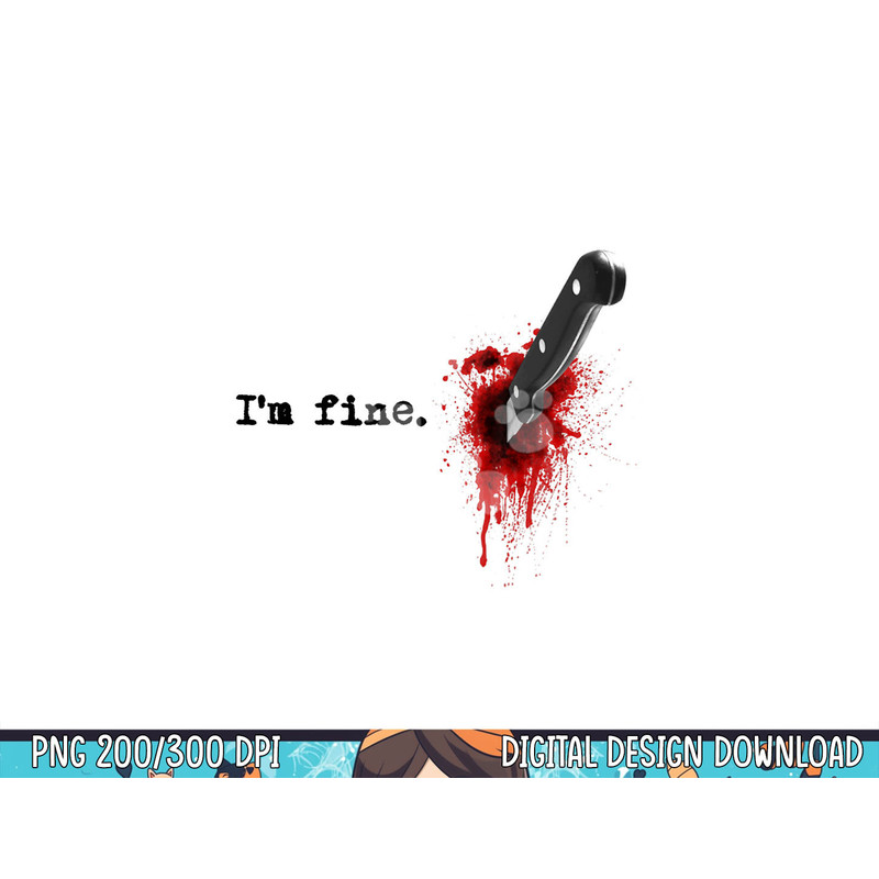 I'm Fine Bloody T shirt copy.jpg
