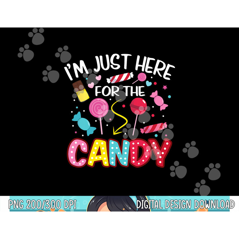 I'm Just Here For The Candy Halloween Cute Lollipop Sweets png,sublimation copy.jpg