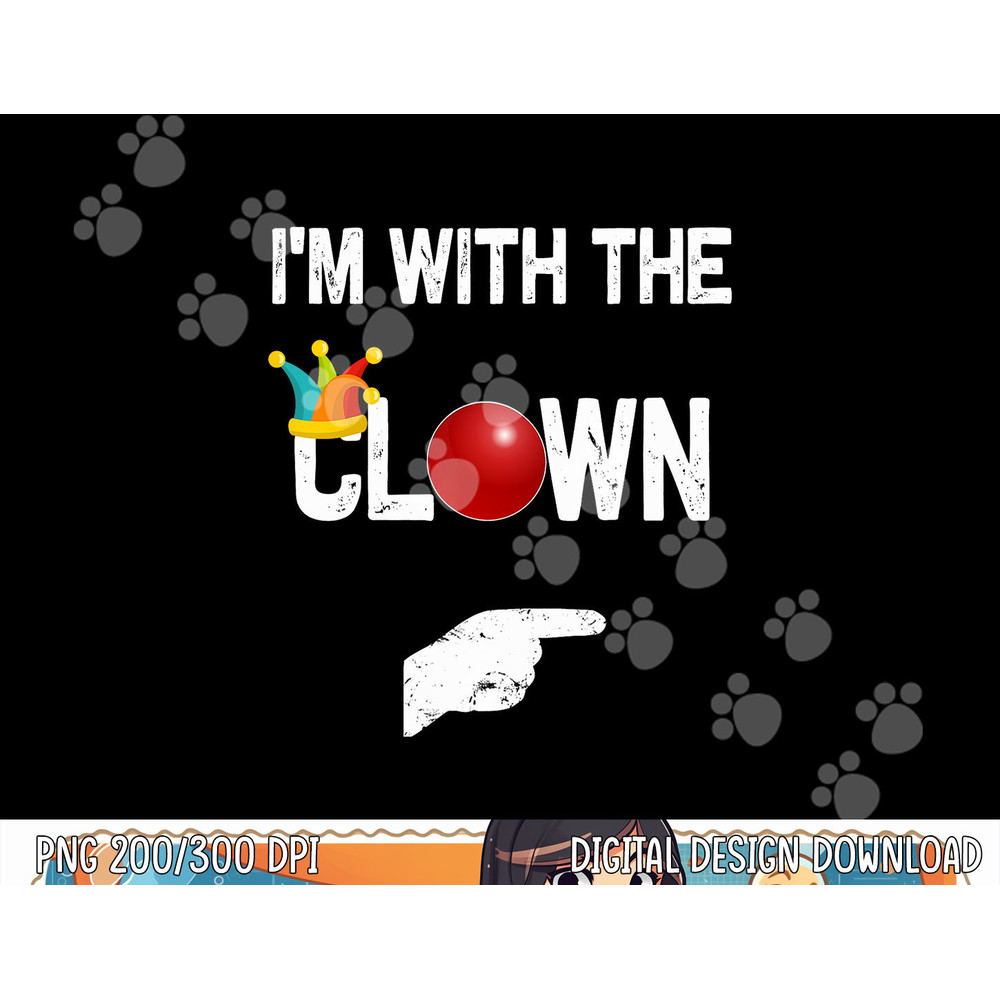 I'm with the Clown Halloween Costumes png,sublimation copy.jpg