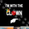 I'm with the Clown Halloween Costumes png,sublimation copy.jpg