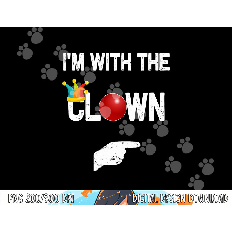 I'm with the Clown Halloween Costumes png,sublimation copy.jpg