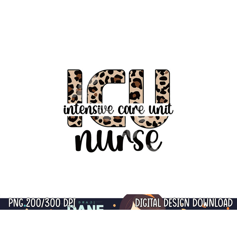 Intensive Care Unit Nurse ICU Nurse Appreciation png, sublimation copy.jpg