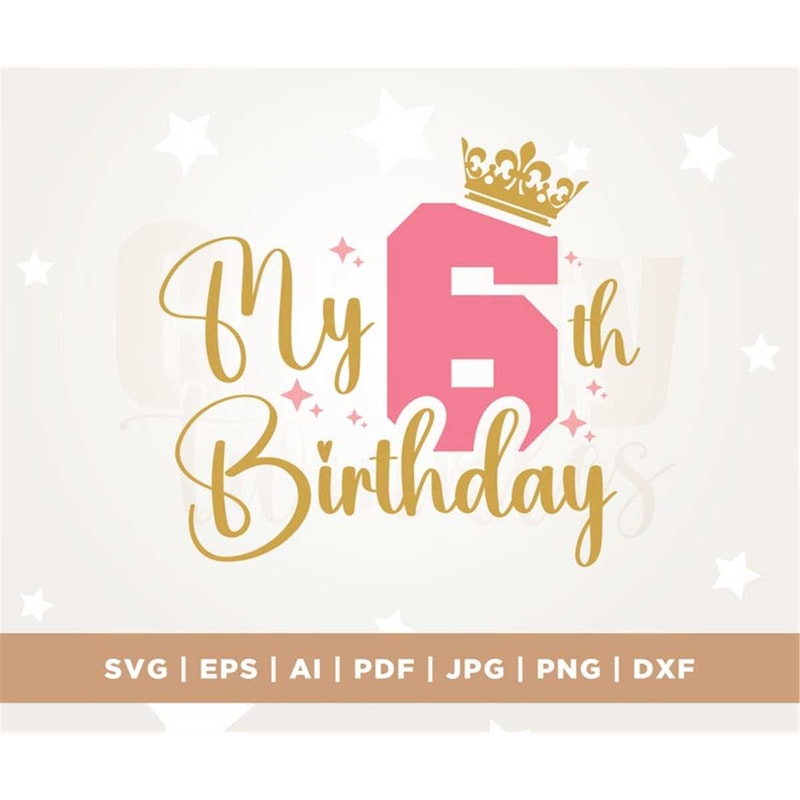 MR-3072023121453-sixth-birthday-svg-6th-birthday-svg-my-sixth-birthday-svg-image-1.jpg