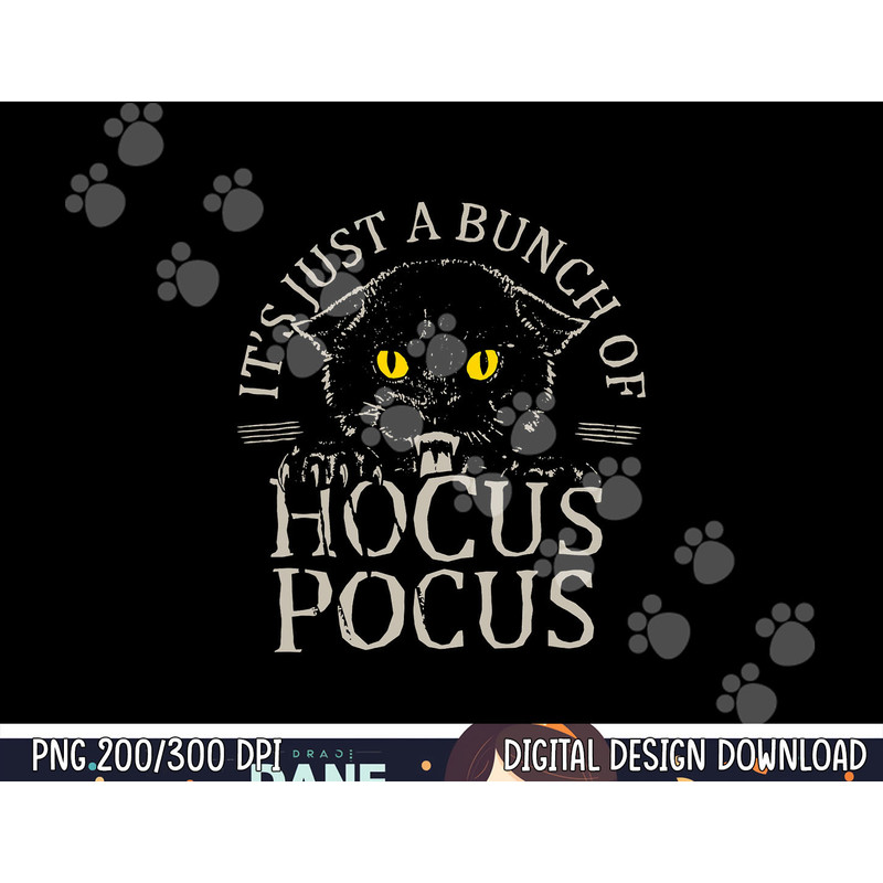 It s Just A Bunch Of Hocus Pocus Cat Claws Costume Halloween png, sublimation copy.jpg