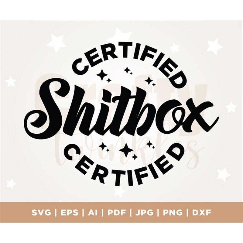 MR-3072023133026-certified-shitbox-svg-sarcastic-svg-sarcasm-svg-car-decal-image-1.jpg