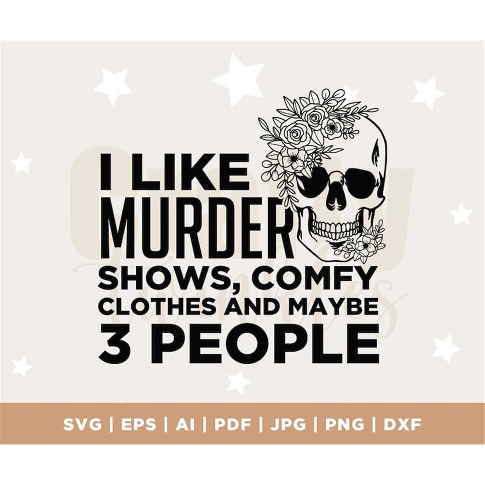 MR-307202315180-i-like-murder-shows-comfy-clothes-and-may-be-3-people-svg-image-1.jpg