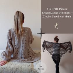 2 in 1 cardigan with skulls plus shawl with skulls. crochet pdf pattern. halloween clothes. 2 patterns.