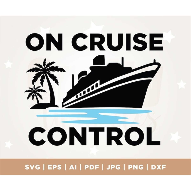 MR-3072023155038-on-cruise-control-svg-cruise-ship-svg-family-cruise-trip-image-1.jpg